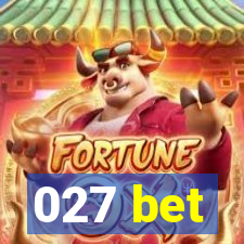 027 bet